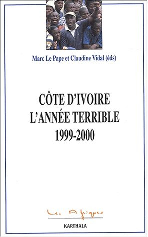 Côte d'Ivoire : l'année terrible, 1999-2000
