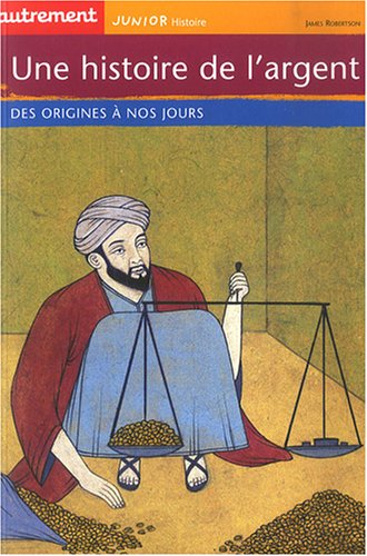 Une histoire de l'argent : des origines à nos jours