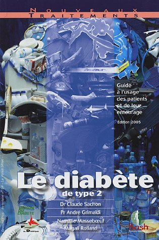 Le diabète de type 2 : guide à l'usage des patients et de leur entourage
