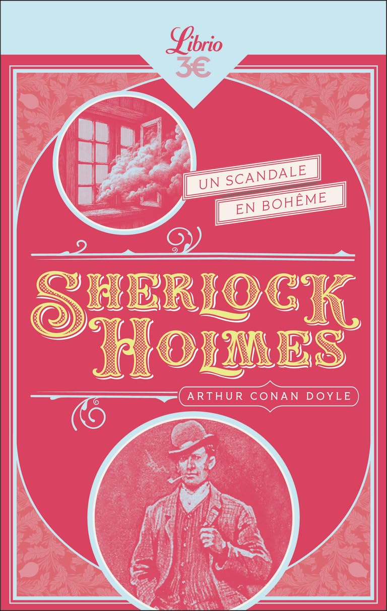 Sherlock Holmes. Un scandale en Bohême. Peter le Noir. L'école du Prieuré