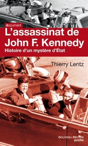 L'assassinat de John F. Kennedy : histoire d'un mystère d'État