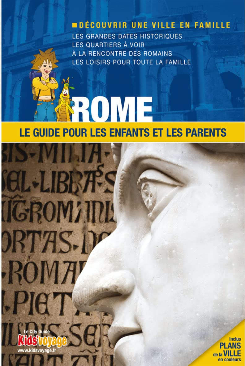 Rome : le guide pour les enfants et les parents