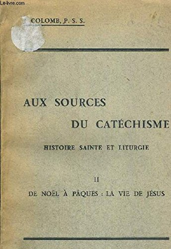 aux sources du catéchisme - histoire sainte et liturgie 1 au temps de l'avent : la promesse