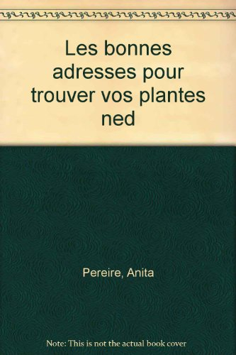 Les bonnes adresses pour trouver vos plantes