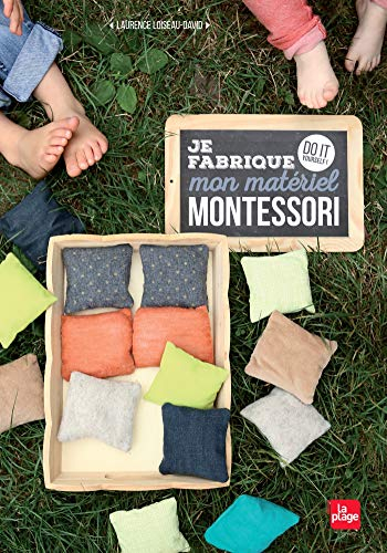 Je fabrique mon matériel Montessori : do it yourself !