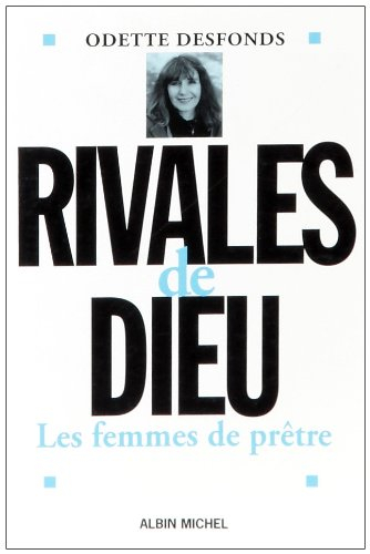 Rivales de Dieu : les femmes de prêtre
