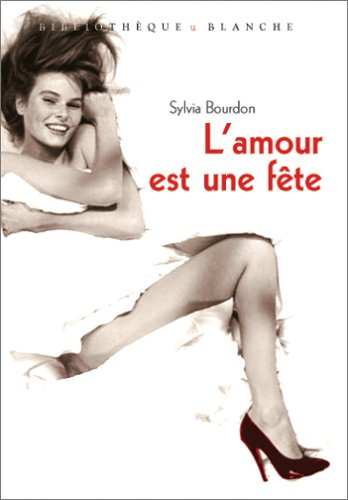 L'amour est une fête