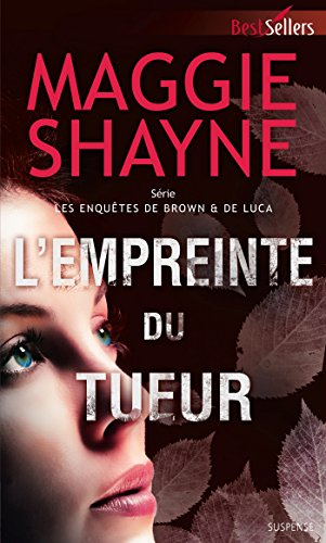 L'empreinte du tueur : les enquêtes de Brown & de Luca