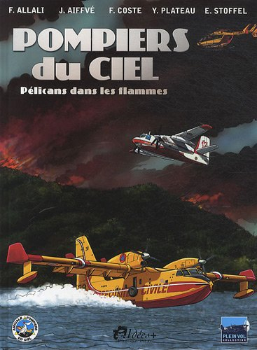 Pompiers du ciel : pélicans dans les flammes