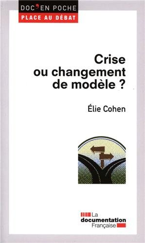 Crise ou changement de modèle ?