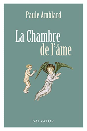 La chambre de l'âme : récit