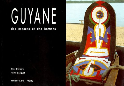 Guyane : des espaces et des hommes