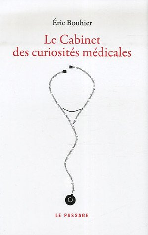 Le cabinet des curiosités médicales