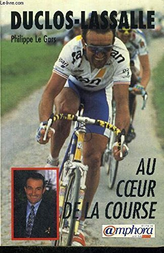 Duclos-Lassale : au coeur de la course