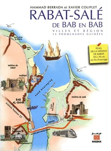 Rabat-Salé, de bab en bab : villes et région : 14 promenades guidées