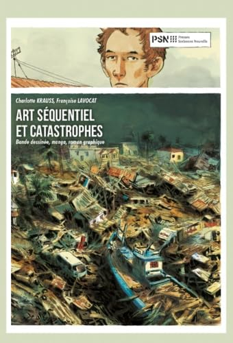 Art séquentiel et catastrophes : bande dessinée, manga, roman graphique