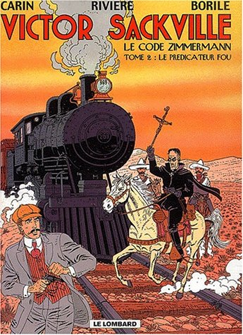 Victor Sackville, l'espion de George V. Vol. 2. Le code Zimmermann. Vol. 2. Le prédicateur fou
