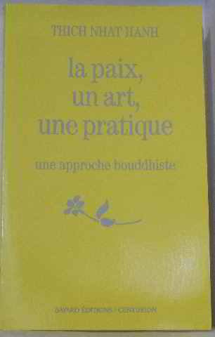 La paix, un art, une pratique : une approche bouddhiste