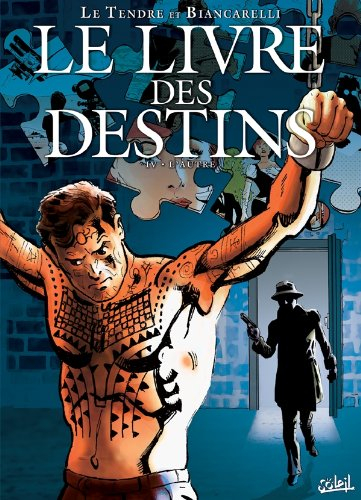 Le livre des destins. Vol. 4. L'autre
