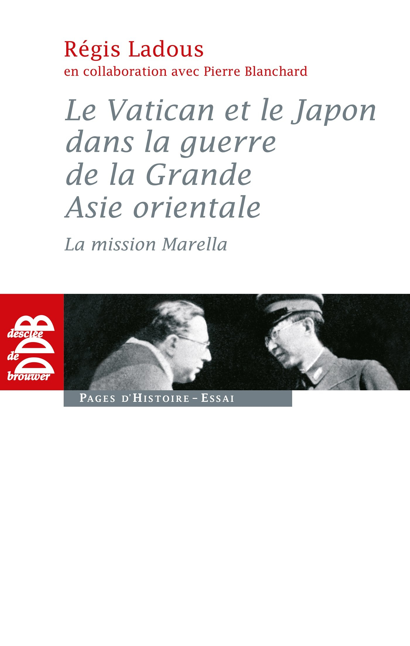 Le Vatican et le Japon dans la guerre de la grande Asie orientale : la mission Marella