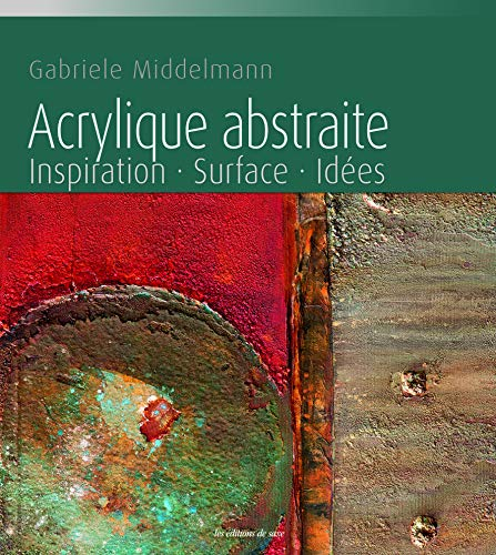 Acrylique abstraite : inspiration, surface, idées