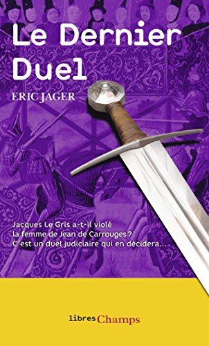 Le dernier duel : Paris, 29 décembre 1386
