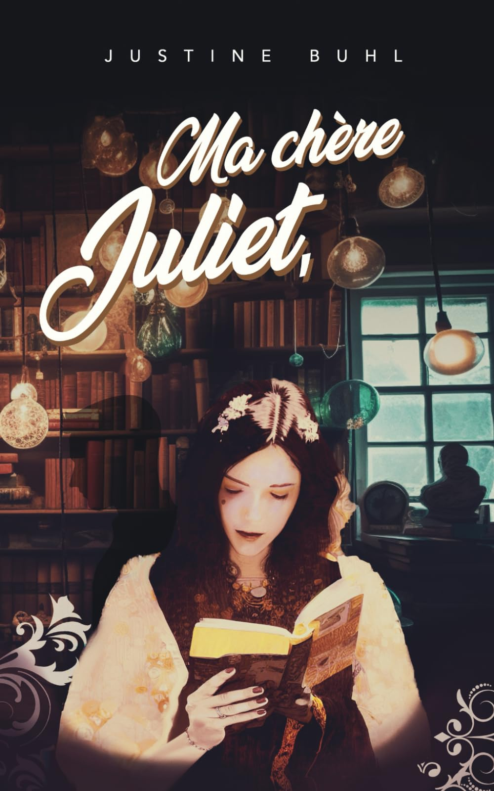 Ma chère Juliet,