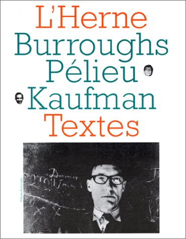 William Burroughs, Claude Pélieu, Bob Kaufman