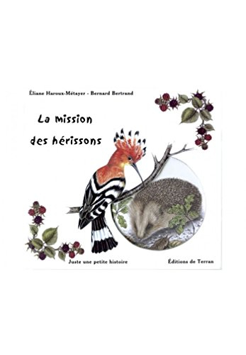 La mission des hérissons