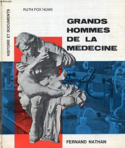grands hommes de la médecine.