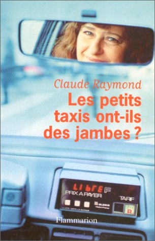 Les petits taxis ont-ils des jambes ?