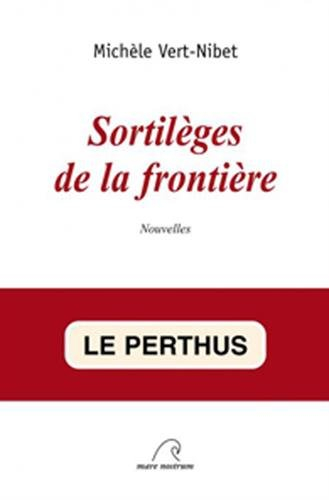 Sortilèges de la frontière