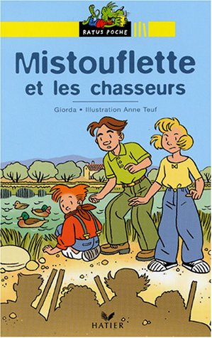 Mistouflette et les chasseurs