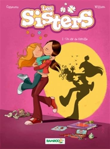 Les sisters. Vol. 1. Un air de famille