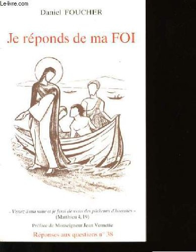 je reponds de ma foi