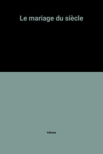 Le mariage du siècle