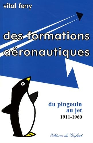 Des formations aéronautiques : de l'instruction à la formation aéronautique : 1911-1960