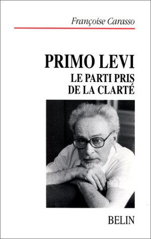 Primo Levi : le parti pris de la clarté