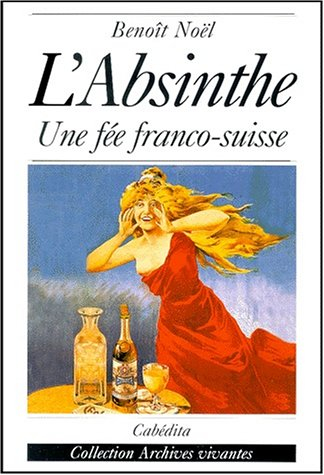 L'absinthe : une fée franco-suisse