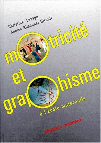 Motricité et graphisme à l'école maternelle : expériences vécues en moyennes et grandes sections