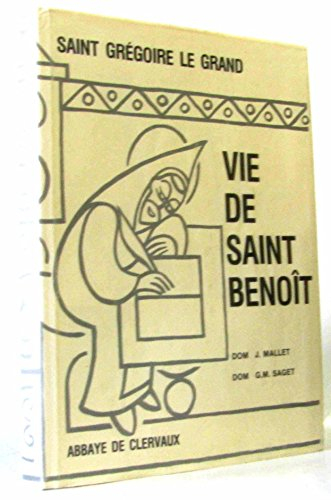 Vie de saint Benoît : texte intégral du deuxième livre des Dialogues