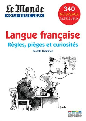 Langue française : règles, pièges et curiosités