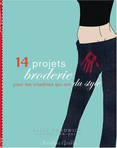 14 projets broderie pour les citadines qui ont du style