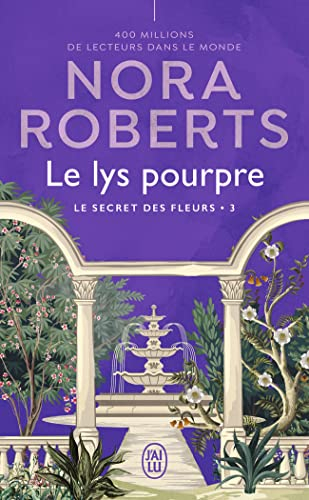 Le secret des fleurs. Vol. 3. Le lys pourpre