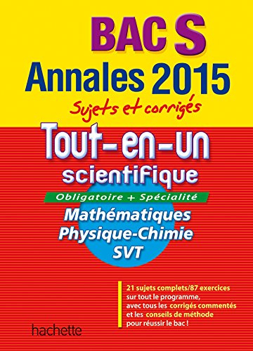 Tout-en-un scientifique bac S, obligatoire + spécialité : mathématiques, physique chimie, SVT : anna