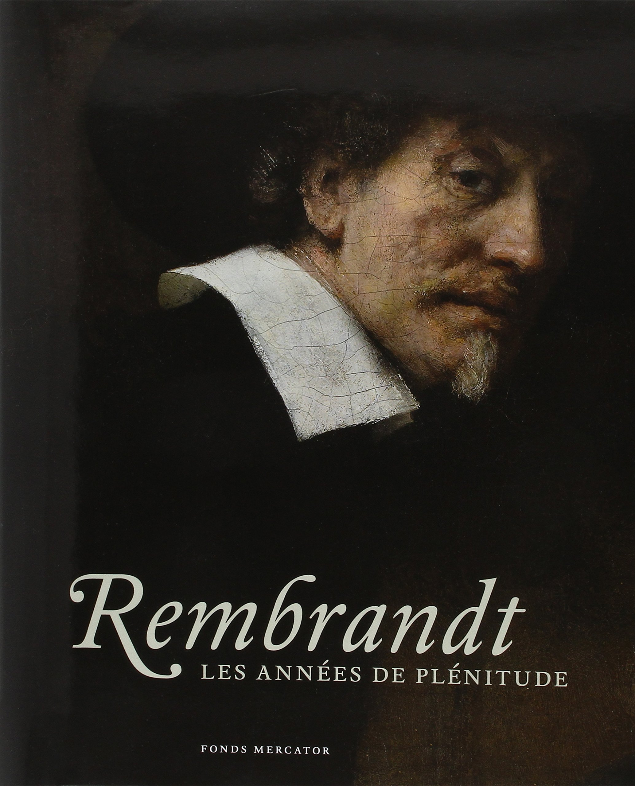 Rembrandt, les années de plénitude
