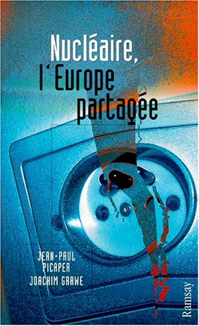 Nucléaire, l'Europe partagée