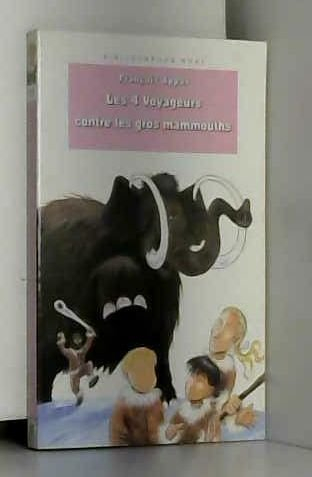 Les 4 voyageurs contre les gros mammouths