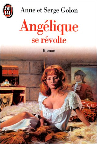 Angélique. Vol. 5. Angélique se révolte
