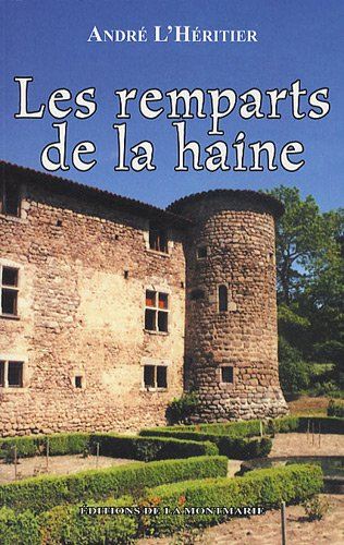 Les remparts de la haine